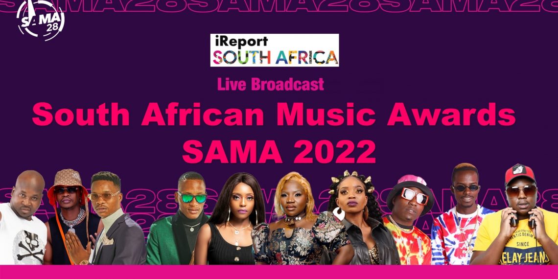 Live Stream South African Music Awards (SAMA 2022) SAMA28 iReport