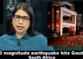 WATCH: A 5.0 magnitude earthquake hits Gauteng, South Africa