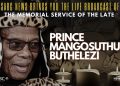 LIVE STREAM: Memorial service of Prince Mangosuthu Buthelezi
