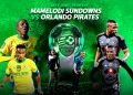 Watch Along | Nedbank Cup Final – Mamelodi Sundowns vs Orlando Pirates