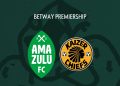 Kaizer Chiefs Face AmaZulu in Key Betway Premiership Clash
